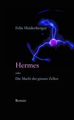 Hermes oder Die Macht der grauen Zellen