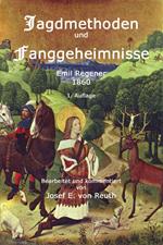 Jagdmethoden und Fanggeheimnisse