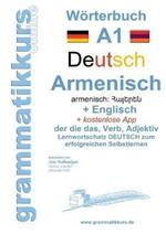 Woerterbuch Deutsch - Armenisch Hajeren lesu - Englisch Niveau A1: Lernwortschatz A1 zum erfolgreichen Selbstlernen fur TeilnehmerInnen aus Armenien, Russland und anderen armenisch sprechende Lander