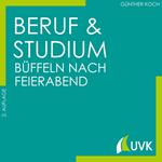 Beruf und Studium - büffeln nach Feierabend