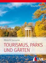 Tourism NOW: Tourismus, Parks und Gärten