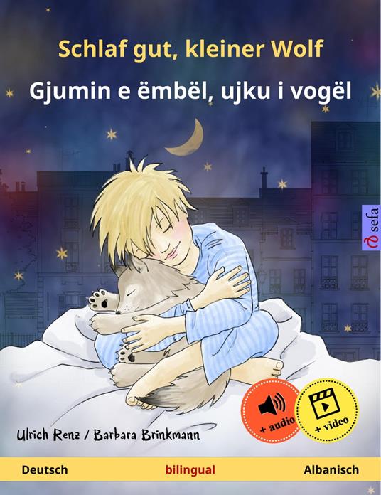 Schlaf gut, kleiner Wolf – Gjumin e ëmbël, ujku i vogël (Deutsch – Albanisch)