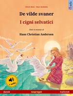 De vilde svaner – I cigni selvatici (dansk – italiensk)