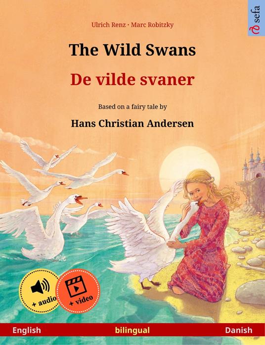 The Wild Swans – De vilde svaner (English – Danish)