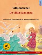 Villijoutsenet – De vilda svanarna (suomi – ruotsi)