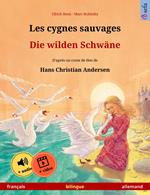 Les cygnes sauvages – Die wilden Schwäne (français – allemand)