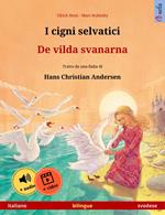 I cigni selvatici – De vilda svanarna (italiano – svedese)