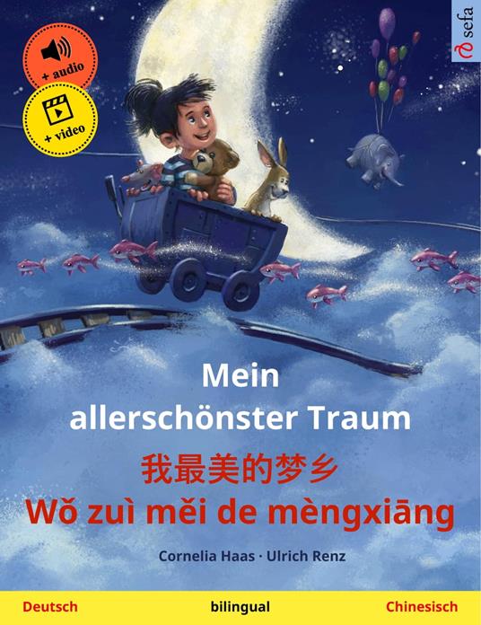 Mein allerschönster Traum – ?????? Wo zuì mei de mèngxiang (Deutsch – Chinesisch)