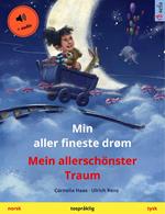 Min aller fineste drøm – Mein allerschönster Traum (norsk – tysk)