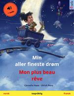 Min aller fineste drøm – Mon plus beau rêve (norsk – fransk)