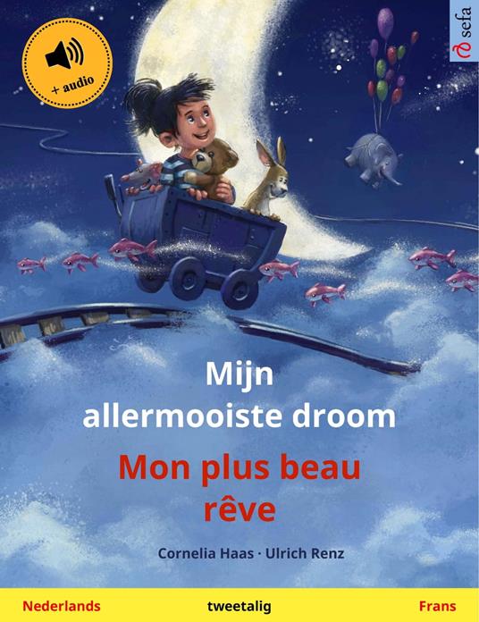 Mijn allermooiste droom – Mon plus beau rêve (Nederlands – Frans)