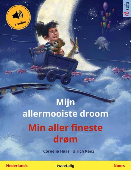 Mijn allermooiste droom – Min aller fineste drøm (Nederlands – Noors)