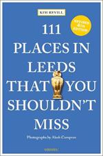 111 Places in Leeds That You Shouldn't Miss