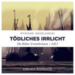 Tödliches Irrlicht