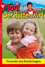 Freunde aus Kindertagen