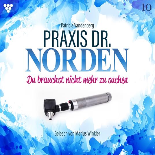 Praxis Dr. Norden 10 - Arztroman