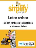 simplify your life - einfacher und glücklicher leben