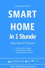 Smart Home in 1 Stunde. Was? Warum? Und wie?