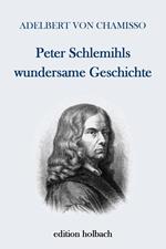 Peter Schlemihls wundersame Geschichte