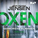 Gefrorene Flammen - Oxen 3 (Ungekürzt)