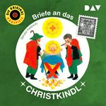 Briefe an das Christkindl (Ungekürzt)