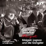 Maigret, Lognon und die Gangster (Ungekürzt)