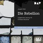 Die Rebellion (Ungekürzt)