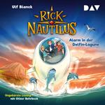 Alarm in der Delfin-Lagune - Rick Nautilus, Teil 3 (Ungekürzt)