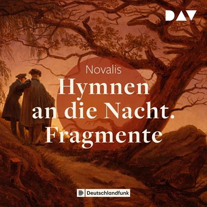 Hymnen an die Nacht (Gekürzt)