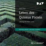 Leben des Quintus Fixlein (Gekürzt)