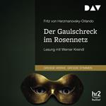 Der Gaulschreck im Rosennetz (Gekürzt)