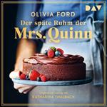 Der späte Ruhm der Mrs. Quinn (Ungekürzt)