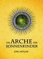 Die Arche der Sonnenkinder