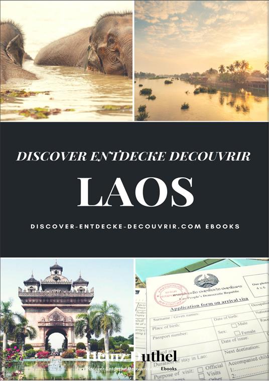 DISCOVER ENTDECKE DECOUVRIR LAOS