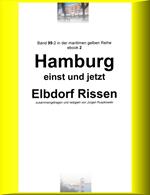 Hamburg einst und jetzt - Elbdorf Rissen - Teil 2