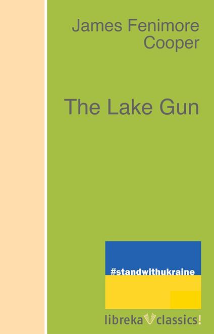 The Lake Gun