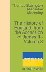 The History of England, from the Accession of James II - Volume 3