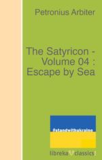 The Satyricon - Volume 04 : Escape by Sea