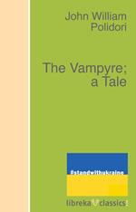 The Vampyre; a Tale