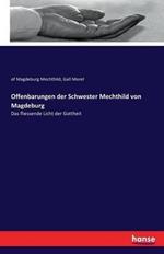 Offenbarungen der Schwester Mechthild von Magdeburg: Das fliessende Licht der Gottheit