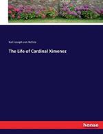 The Life of Cardinal Ximenez