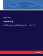 Der Dialog: ein literarhistorischer Versuch - erster Teil