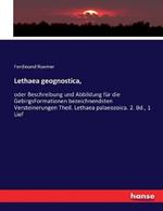 Lethaea geognostica,: oder Beschreibung und Abbildung fur die GebirgsFormationen bezeichnendsten Versteinerungen Theil. Lethaea palaeozoica. 2. Bd., 1 Lief