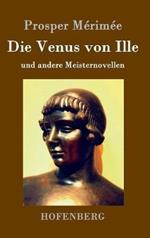 Die Venus von Ille: und andere Meisternovellen