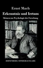 Erkenntnis und Irrtum: Skizzen zur Psychologie der Forschung