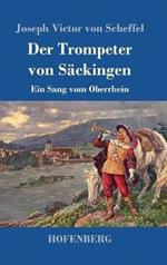 Der Trompeter von Säckingen: Ein Sang vom Oberrhein