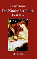 Die Kinder der Lilith: Ein Gedicht