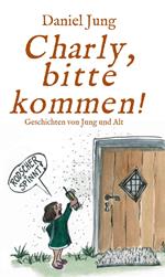 Charly, bitte kommen!