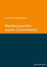 Medienwandel durch Crossmedia