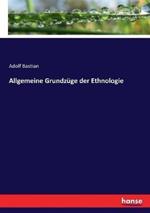 Allgemeine Grundzüge der Ethnologie